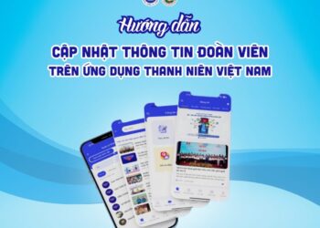 THÔNG BÁO CẬP NHẬT THÔNG TIN ĐOÀN VIÊN TẠI ỨNG DỤNG THANH NIÊN VIỆT NAM