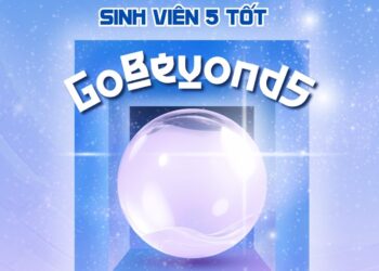 [Sinh viên 5 Tốt cấp Khoa – GoBeyond5] – RECAP