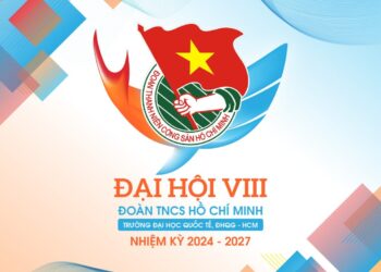 ĐẠI HỘI ĐẠI BIỂU ĐOÀN TNCS HỒ CHÍ MINH TRƯỜNG ĐẠI HỌC QUỐC TẾ, ĐHQG-HCM LẦN THỨ VIII, NHIỆM KỲ 2024 – 2027 THÀNH CÔNG TỐT ĐẸP